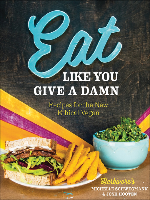 Title details for Eat Like You Give A Damn by Michelle Schwegmann - Available